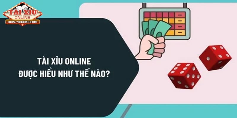 Câu hỏi tài xỉu về khái niệm và luật chơi