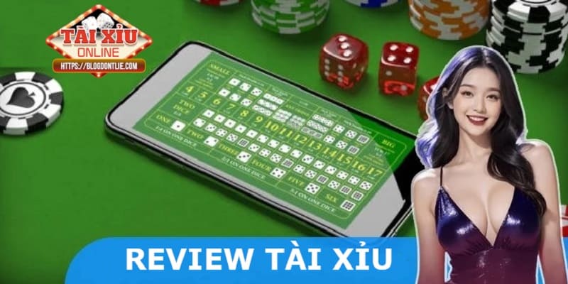 Ý nghĩa của review tài xỉu